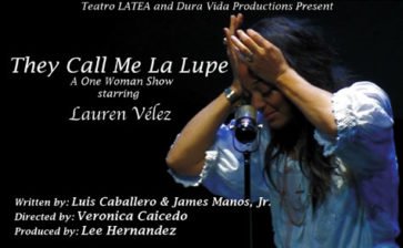 They call me La Lupe starring LAUREN VELEZ They call me La Lupe starring LAUREN VELEZ