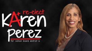 reelect karen perez for school board district 6